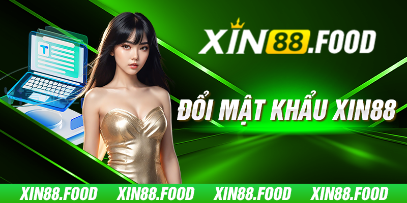 Đổi Mật Khẩu Xin88