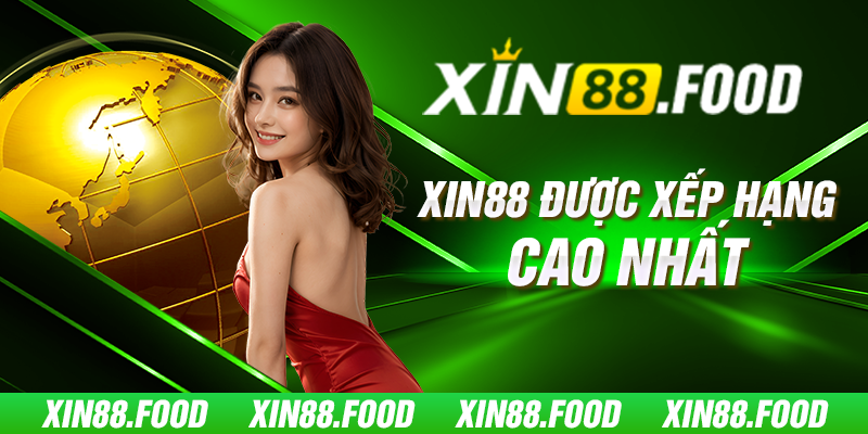 XIN88 Được Xếp Hạng Cao Nhất